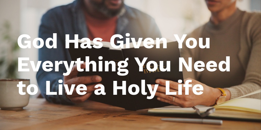 Everything You Need to Live a Holy Life Now - Stand Firm